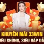 Chương Trình Khuyến Mãi 33win Hấp Dẫn, Tăng Lợi Nhuận